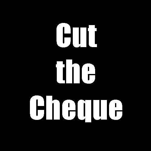 Cut the Cheque_