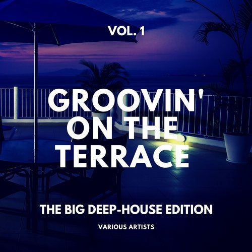 Cover art for Groovin' on the Terrace (The Big Deep-House Edition), Vol. 1