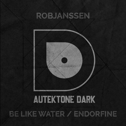  Robjanssen - Be Like Water / Endorfine (2024) 