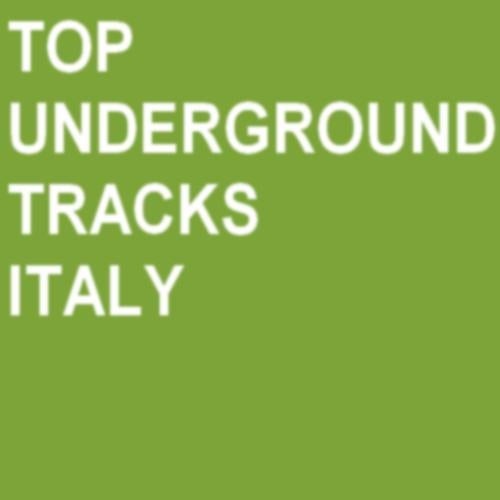 TOP UNDERGROUND TRACKS (ITA)