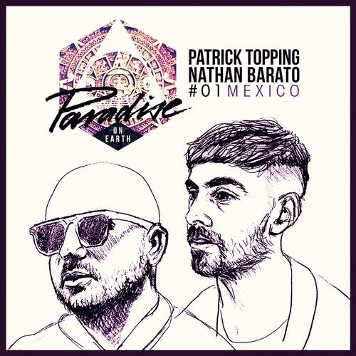 Cover art for Paradise on Earth 01 Mexico mixed by Patrick Topping and Nathan Barato