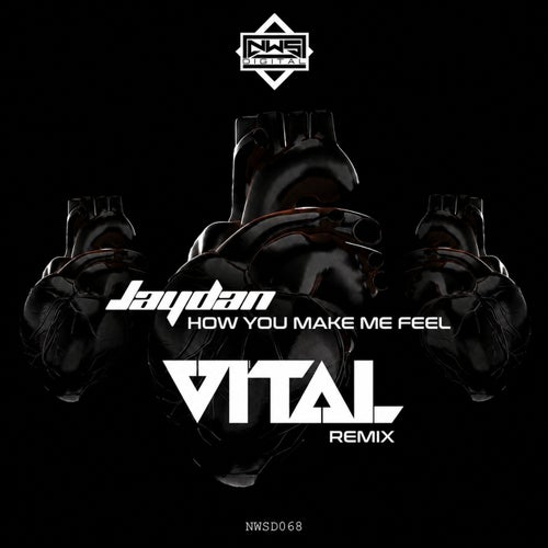 How You Make Me Feel (Vital Remix)