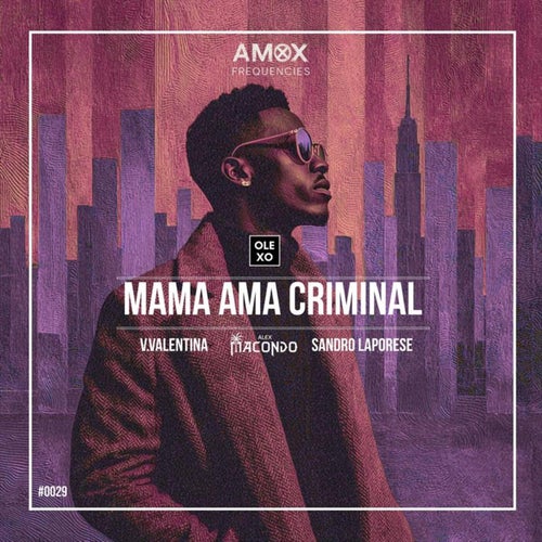 Mama Ama Criminal (Extended Mix)