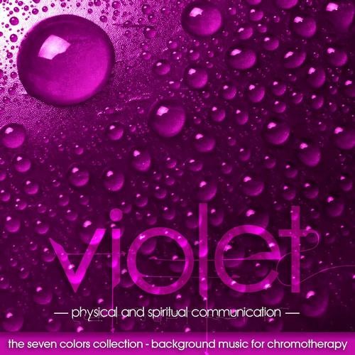 The Seven Colors: Violet - Background Music for Chromotherapy