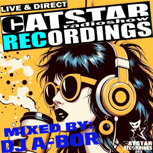 CATSTAR RECORDINGS RADIO SHOW 262 - Catstar Recordings на we.ua