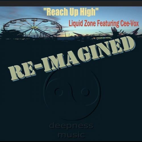 Reach Up High - Re-Imagined