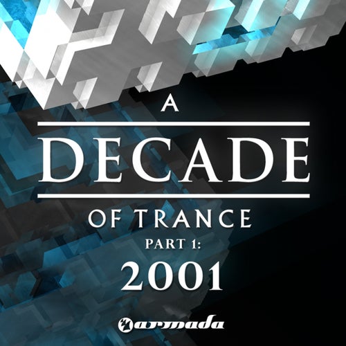 A Decade of Trance - 2001 - Part 1