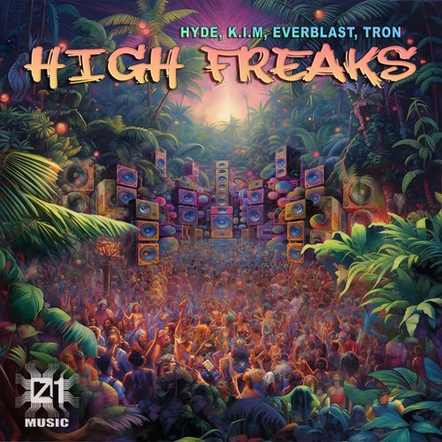  Hyde, Everblast, K.I.M & Tron - High Freaks (2023) 