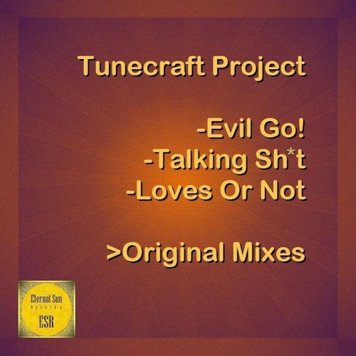 Talking Shit / Loves Or Not / Evil Go!