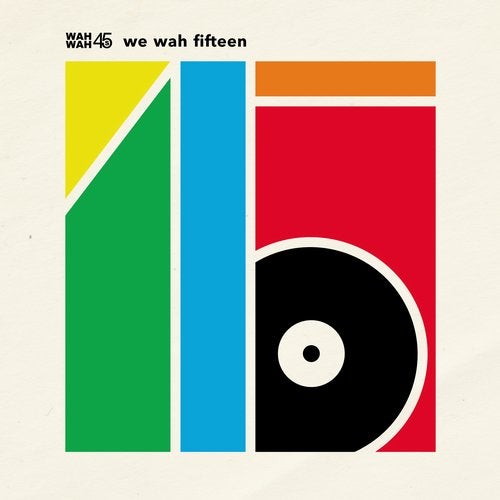 Cover art for Wah Wah 45s: We Wah Fifteen