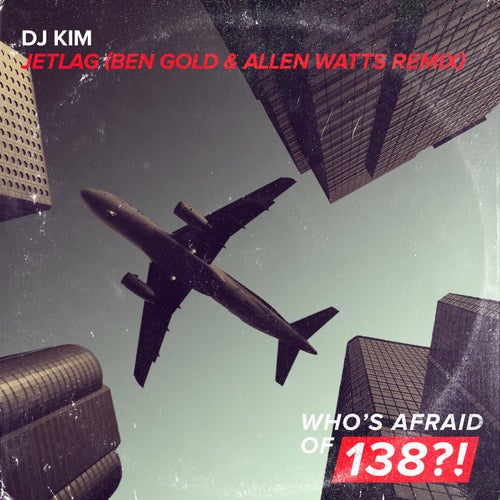 Jetlag - Ben Gold & Allen Watts Remix