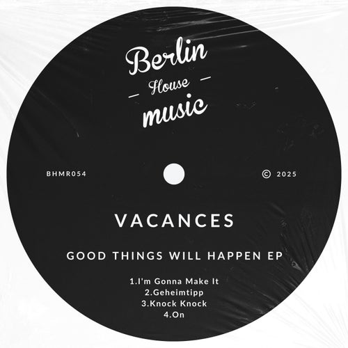 Good Things Will Happen