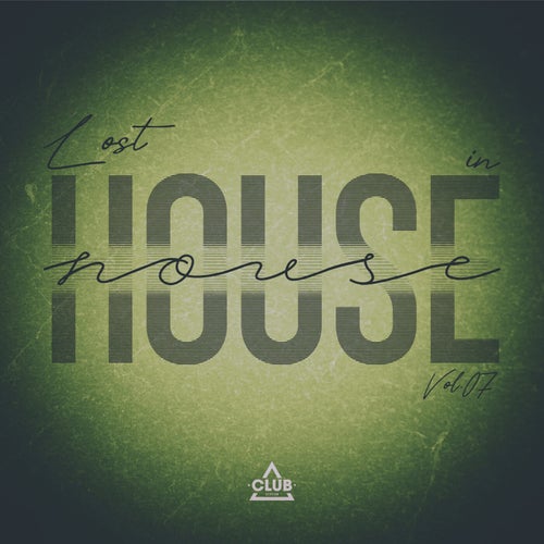 Lost In House, Vol.07