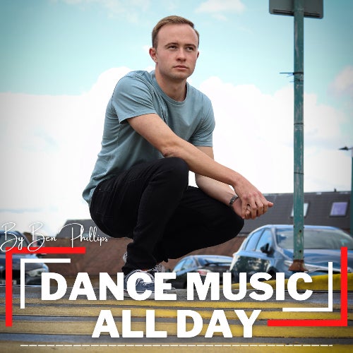 Dance Music All Day by Ben Phillips
