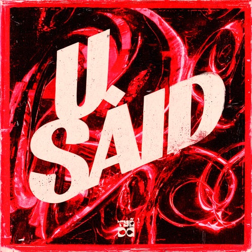 U Said