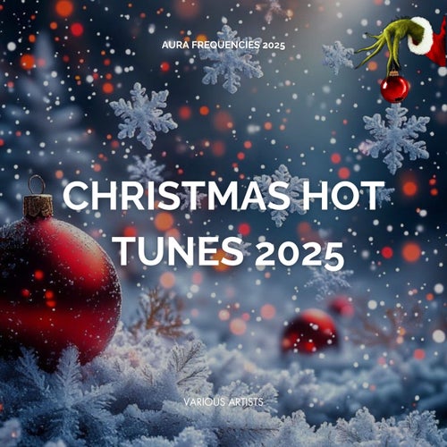 Christmas Hot Tunes 2025 [Aura Frequencies Records] - Aura Frequencies Records (Techno (Peak Time / Driving),Tech House,Afro House,Melodic House & Techno,House,Mainstage,Breaks / Breakbeat / UK Bass,Minimal / Deep Tech,Bass House) Album Cover