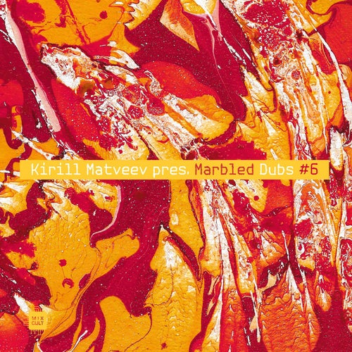 Kirill Matveev Pres. Marbled Dubs, Vol. 6