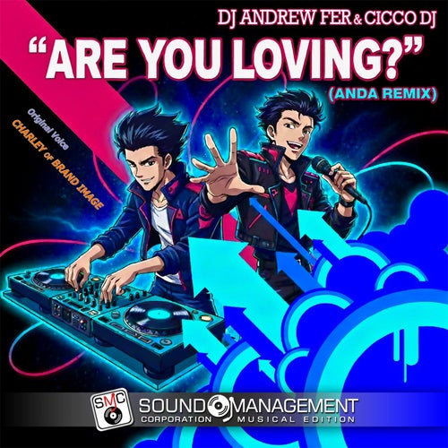 Are You Loving? - Remix