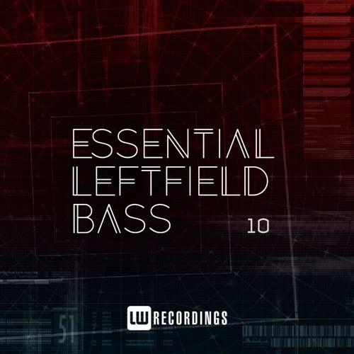 Essential Leftfield Bass, Vol. 10