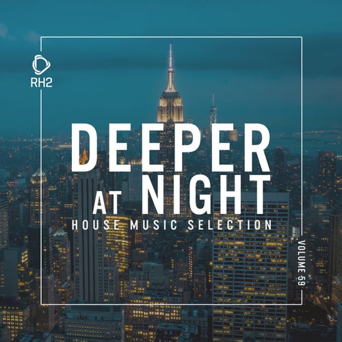 Deeper At Night Vol. 59