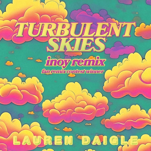 Turbulent Skies (INOY Remix; Fan Remix Contest Winner)