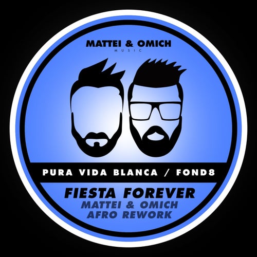 Fiesta Forever (Mattei & Omich Afro Rework)