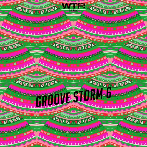 Groove Storm 6