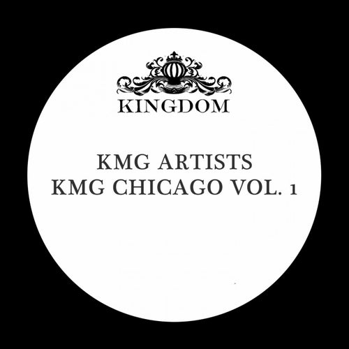 KMG Chicago, Vol. 1 (KMG Artists)