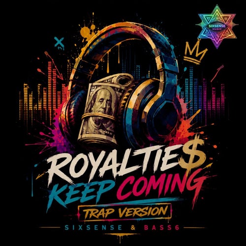 Royalties Keep Coming (Trap Version)