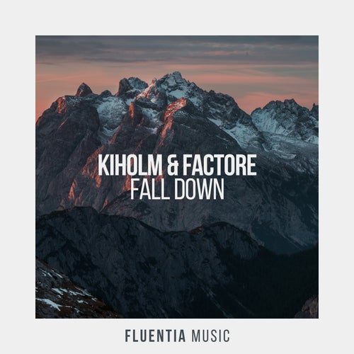 Kiholm & Factore - Fall Down (Framewerk Extended Remix).mp3