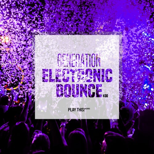 Cover art for Generation Electronic Bounce Vol. 30