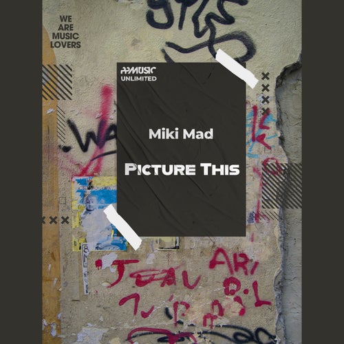Picture This (Original Mix)
