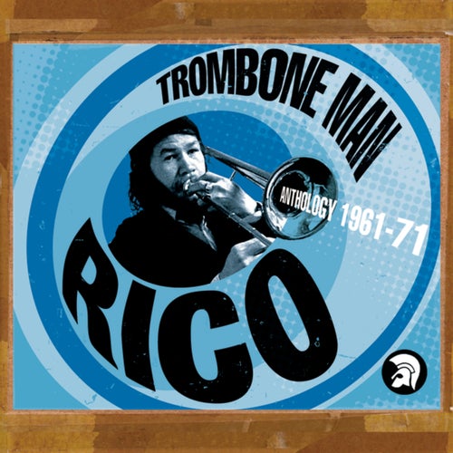 Trombone Man: Anthology 1961-71