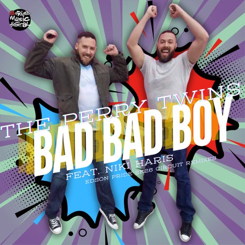 Bad Bad Boy (Edson Pride 2K26 Circuit Remixes)