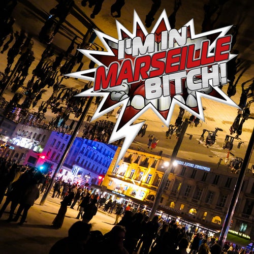 I'm in Marseille Bitch ! (BEST SELECTION OF CLUBBING HOUSE & TECH HOUSE TRACKS)