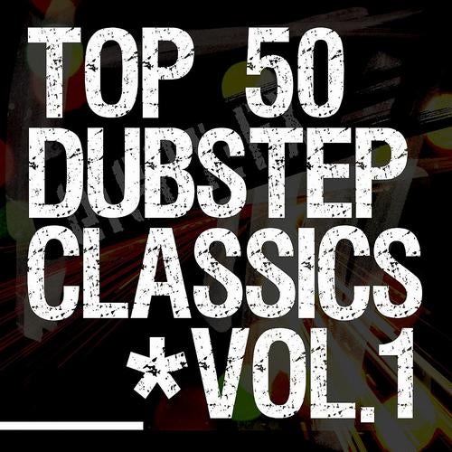 50 Dubstep Classics Vol.1