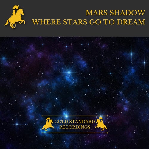 Where Stars Go To Dream