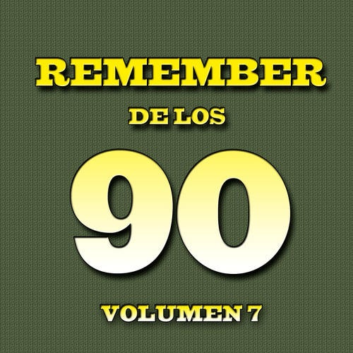 Remember 90's Volume 7