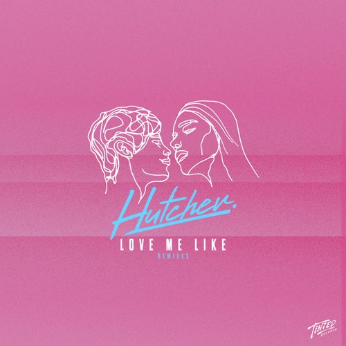 Love Me Like (Extended Remixes)