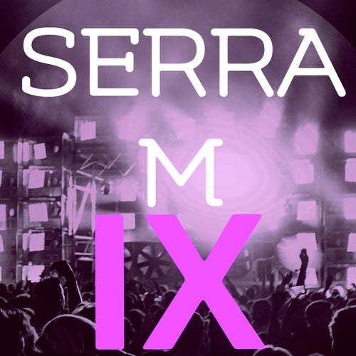 SERRA M IX CHART :::TECHNO:::
