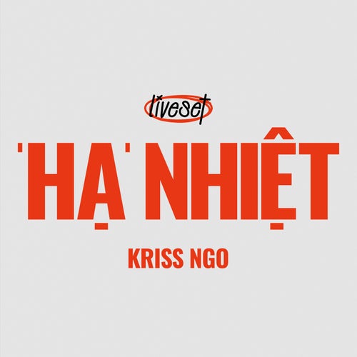Hạ Nhiệt Live Set
