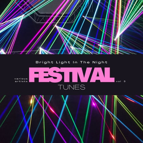 Cover art for Bright Light in the Night (Festival Tunes), Vol. 3