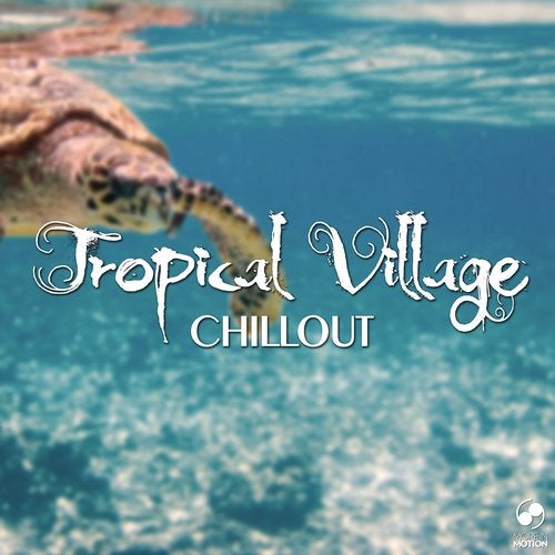Cover art for Tropical Village Chillout