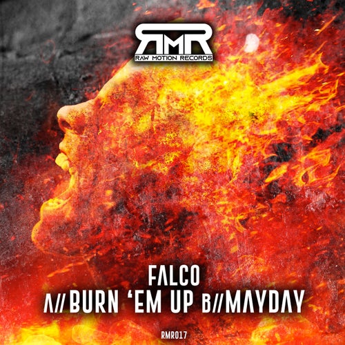 Falco - Burn 'em Up / Mayday (RMR017)