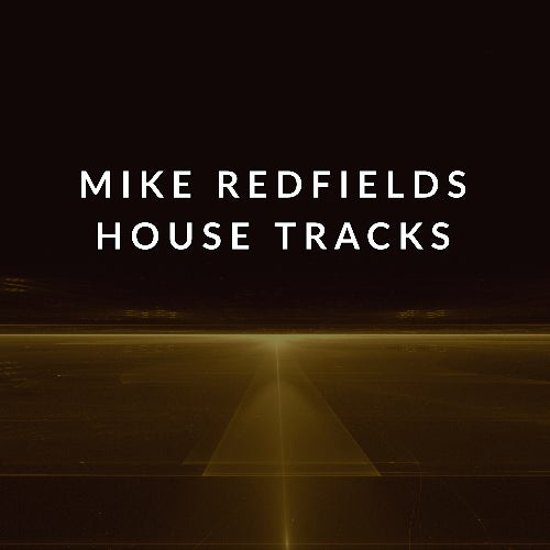 Mike Redfields - House Tracks #1