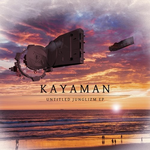 Kayaman - Untitled Junglizm (EP) 2019