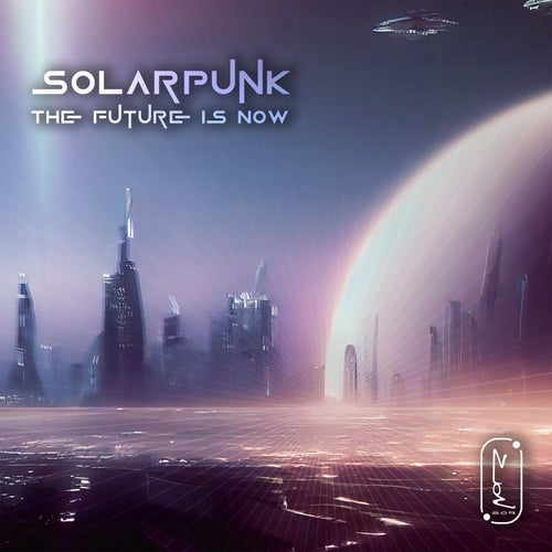 Solarpunk - The Future Is Now (2023)