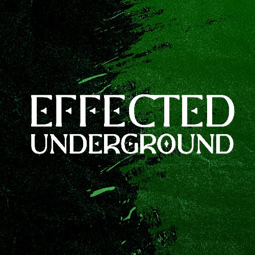 Effected Underground