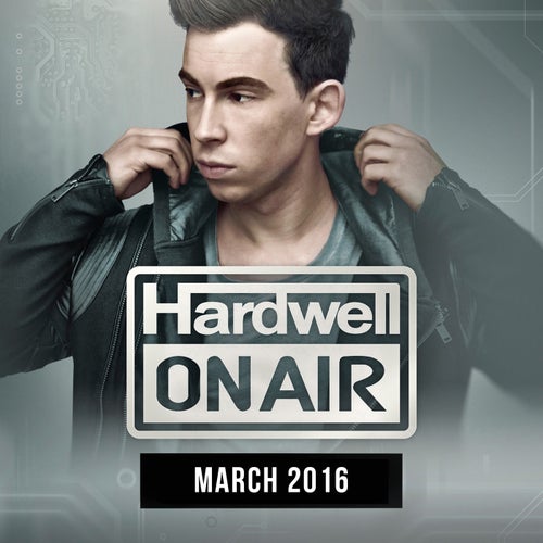 Cover art for Hardwell On Air March 2016