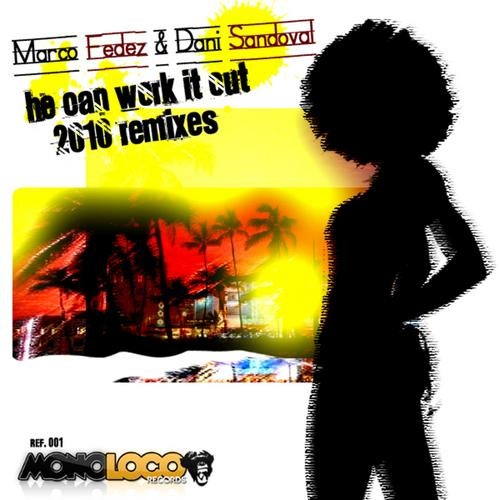 He Can Work It Out featuring Cazza (2010 Remixes)